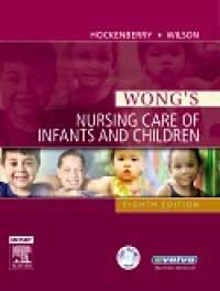 Hockenberry & Wilson: Wong’s Nursing Care of Infants and Childre