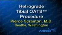 Retrograde Tibial OATS Procedure