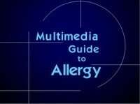 Multimedia Guide to Allergies