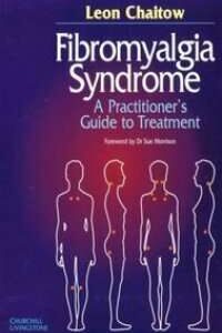 Fibromyalgia Syndrome A Practitioner’s Guide to Treatment