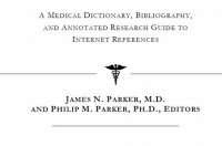 Medical Dictionary, bibliography and annotated Research guide to