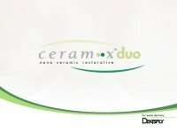 Ceram-X Duo – Dentsply Live Updates 3